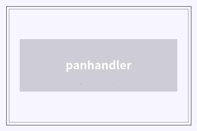 panhandler