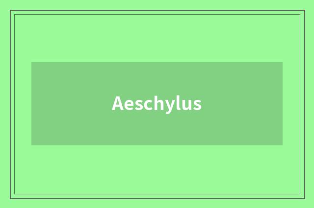 Aeschylus