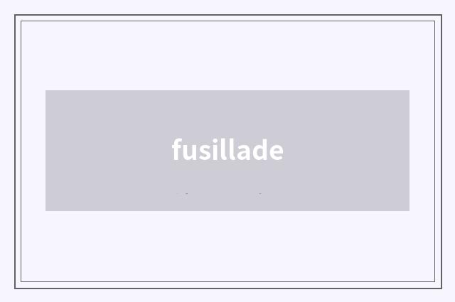 fusillade