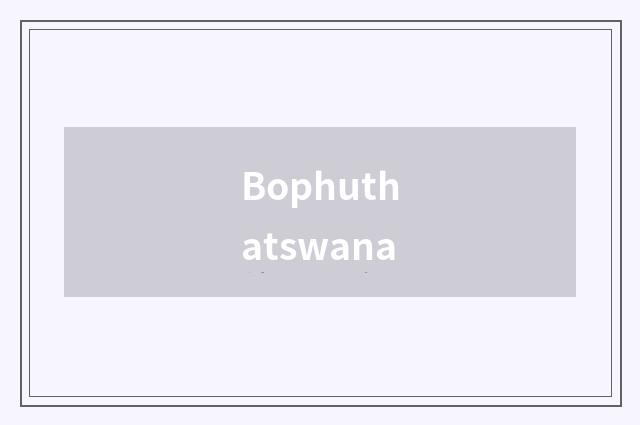 Bophuthatswana