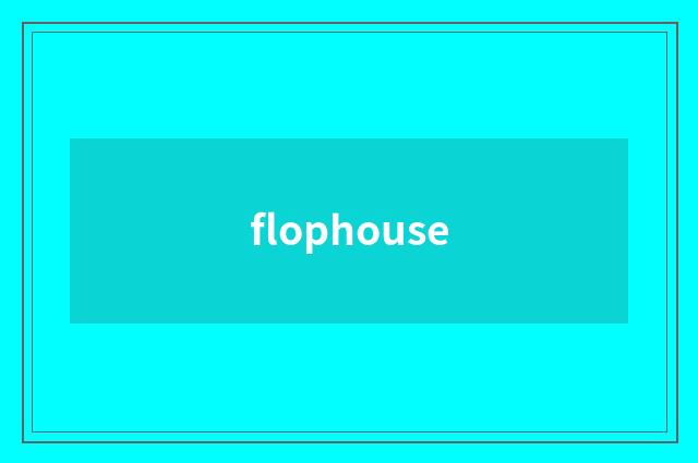 flophouse