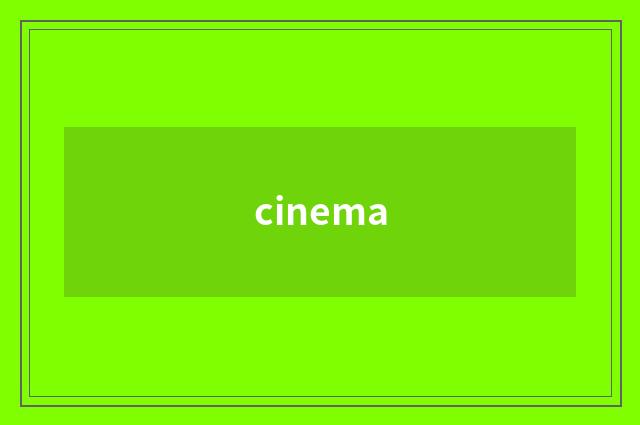 cinema