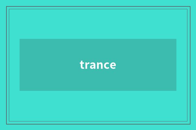 trance
