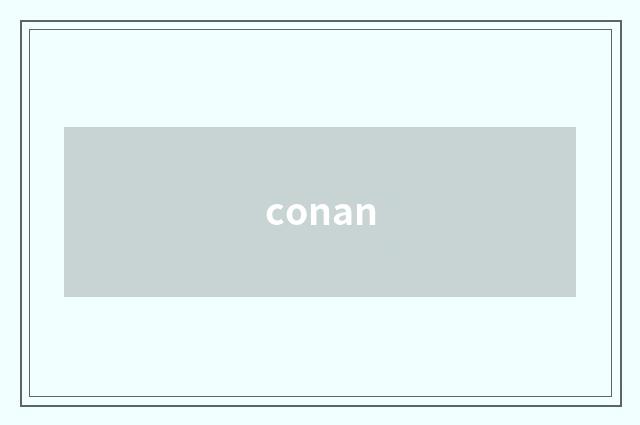 conan