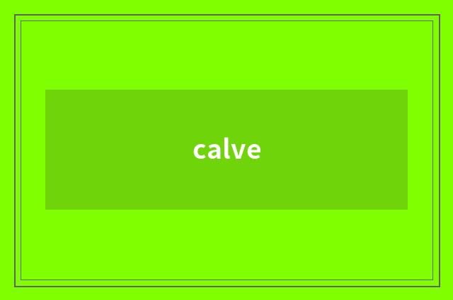 calve