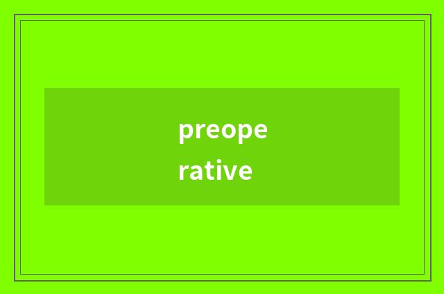 preoperative