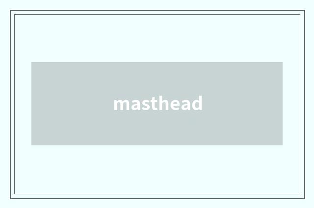 masthead