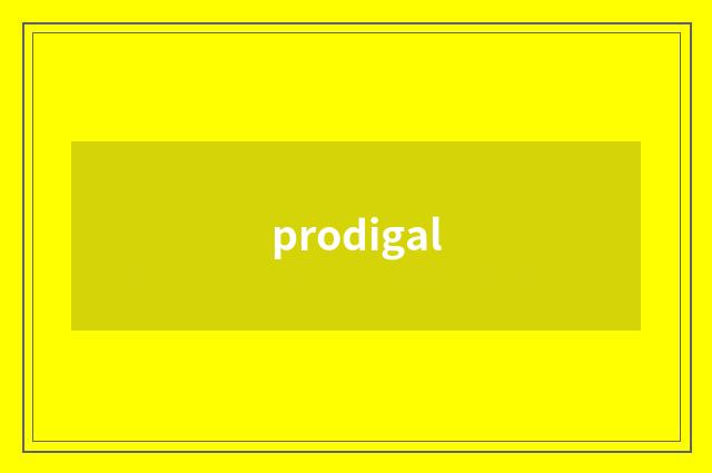 prodigal