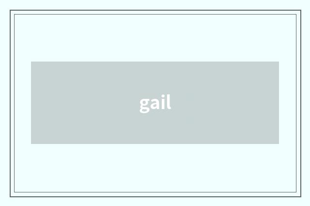 gail