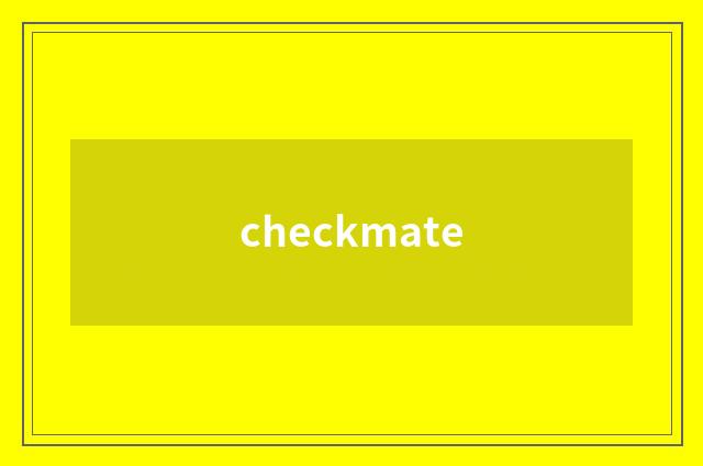checkmate