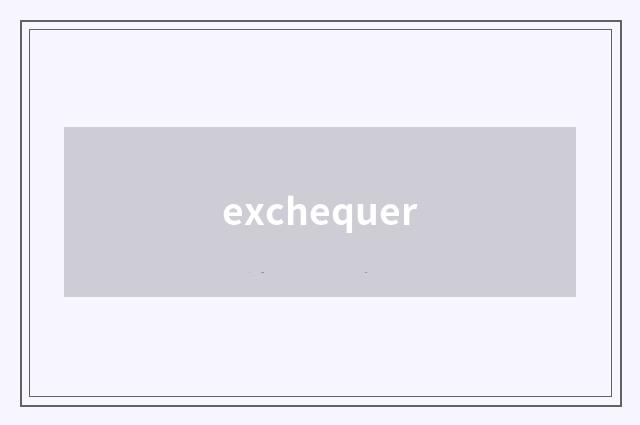 exchequer