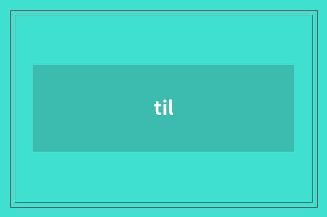 til
