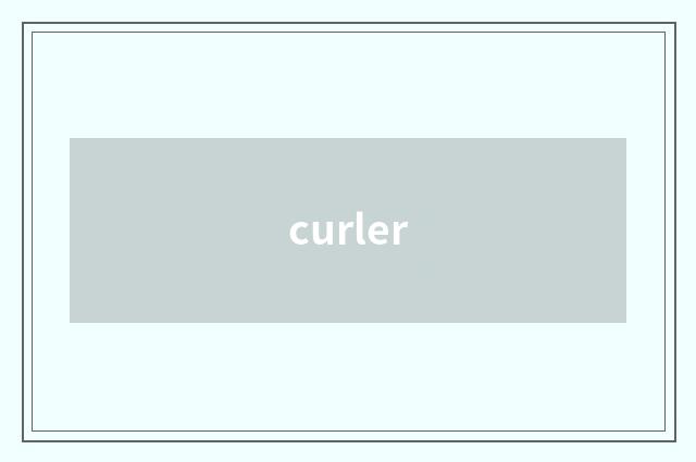 curler
