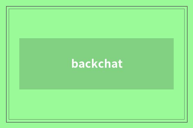 backchat