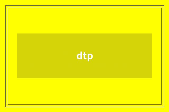 dtp