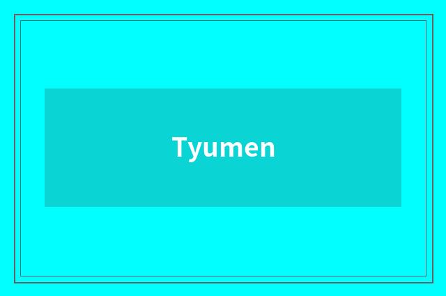 Tyumen