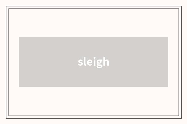 sleigh
