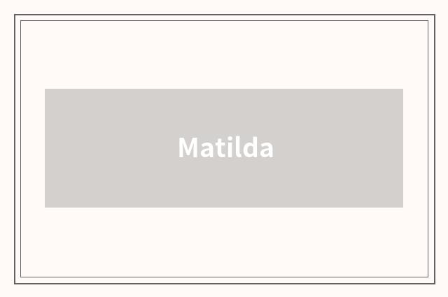 Matilda