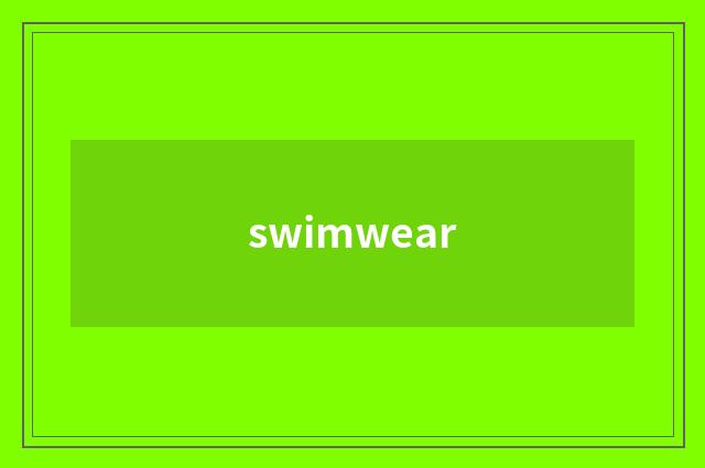 swimwear