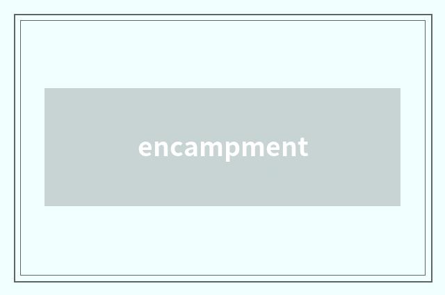 encampment