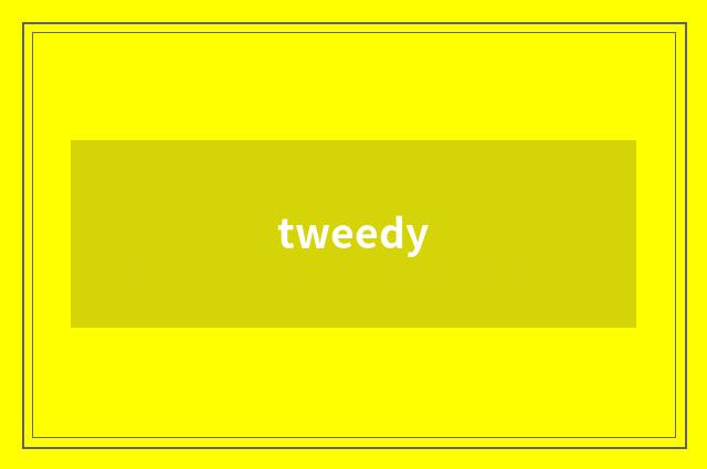 tweedy