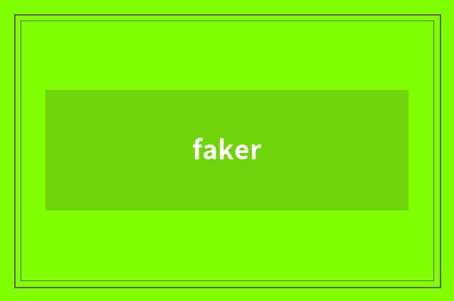 faker