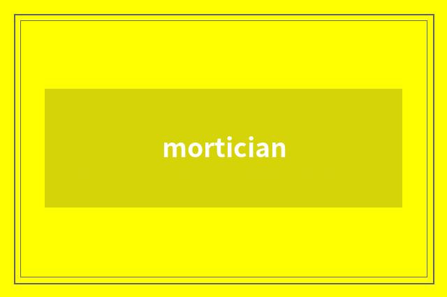 mortician