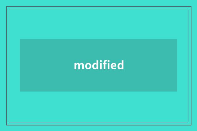 modified