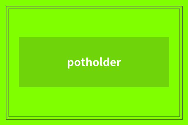 potholder