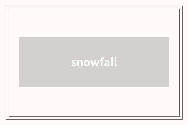 snowfall