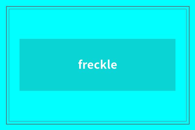 freckle