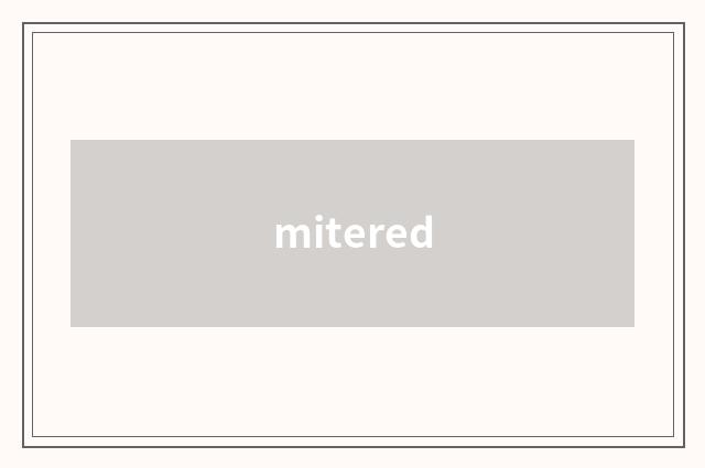 mitered