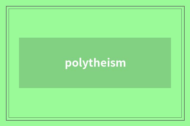 polytheism