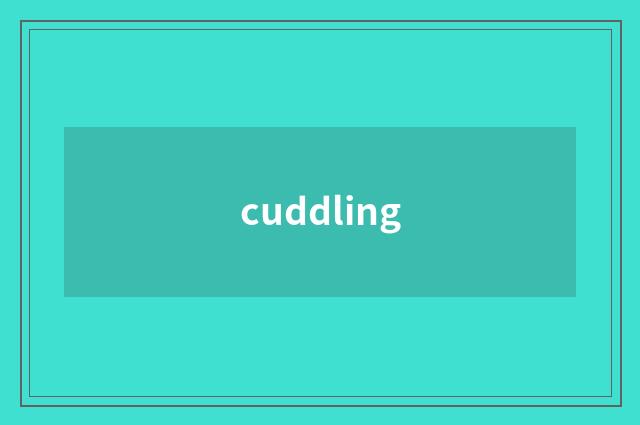 cuddling