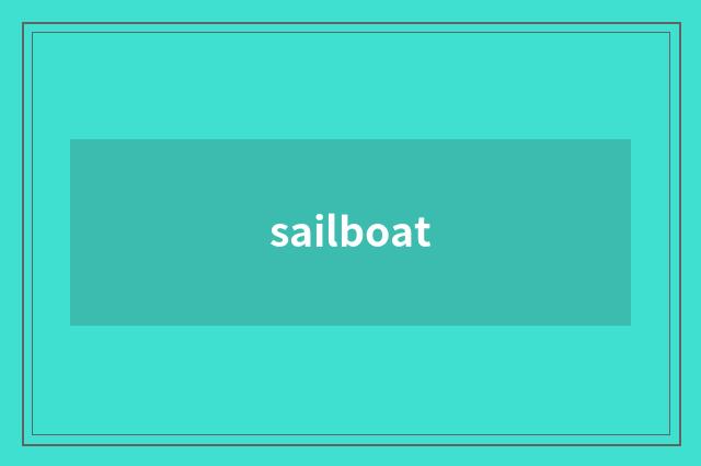 sailboat