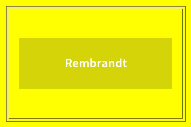 Rembrandt