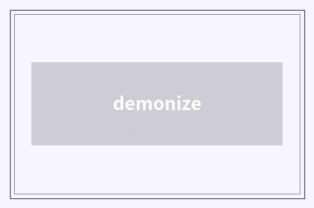 demonize