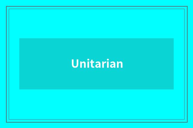 Unitarian