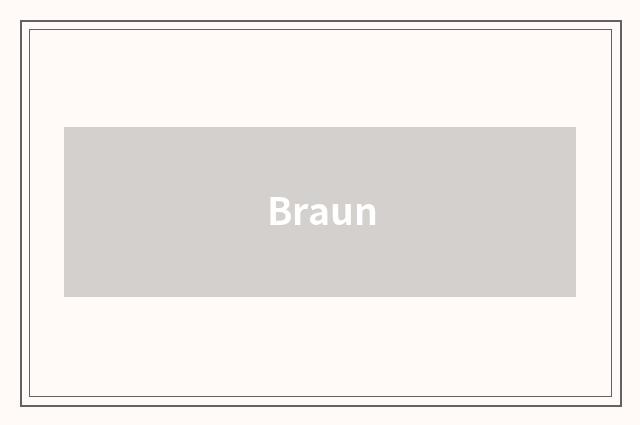 Braun