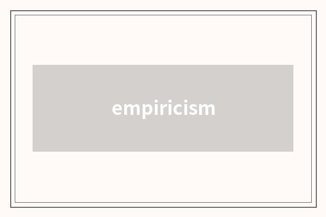 empiricism