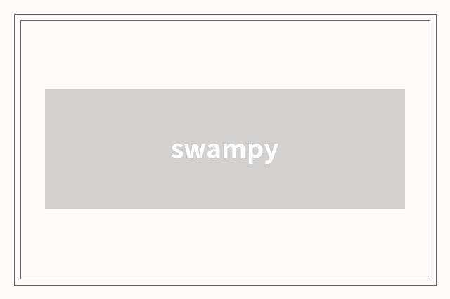 swampy