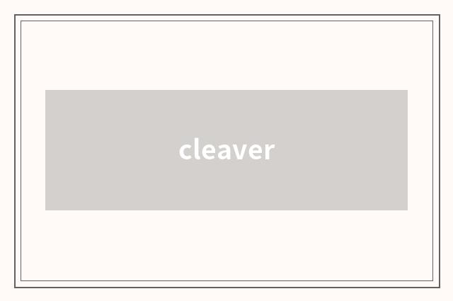 cleaver
