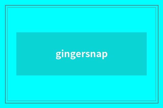 gingersnap