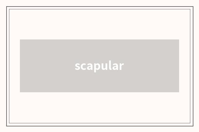 scapular