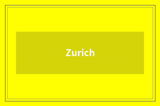 Zurich