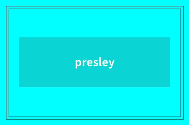 presley