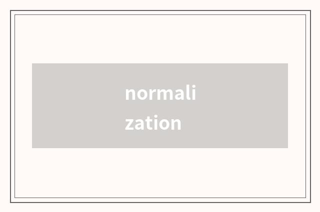 normalization