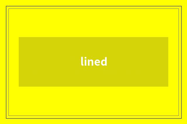 lined