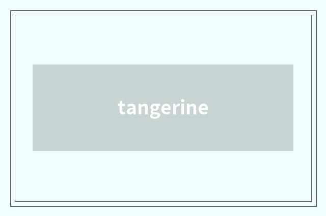 tangerine