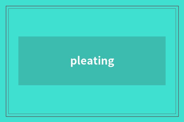 pleating